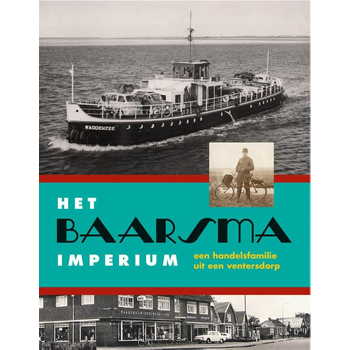 Het Baarsma-imperium (Hardback) bij Singel 344