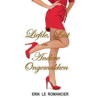 Liefde, lust en andere ongemakken (Paperback) bij Singel 344