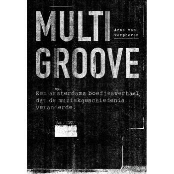 Multigroove (Paperback) bij Singel 344