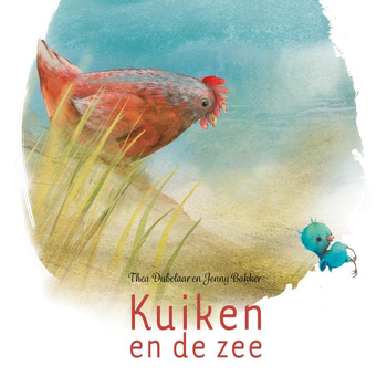 Kuiken en de zee (Hardback) bij Singel 344