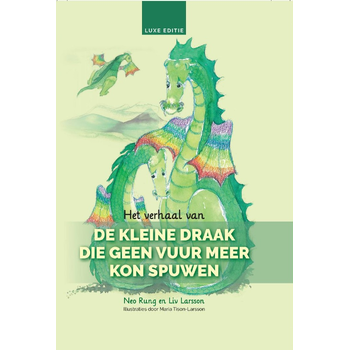 Het verhaal van De kleine draak die geen vuur meer kon spuwen (Paperback) bij Singel 344