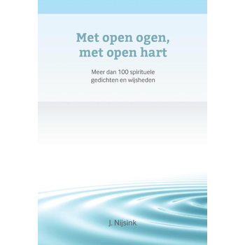 Met open ogen, met open hart (Paperback) van J. Nijsink