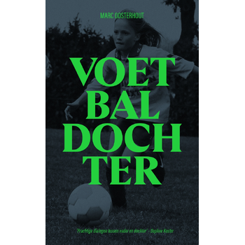 Voetbaldochter (Paperback) bij Singel 344
