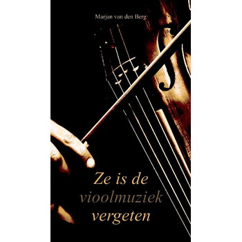 Ze is de vioolmuziek vergeten (Paperback) bij Singel 344