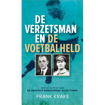 De verzetsman en de voetbalheld (Hardback) bij Singel 344