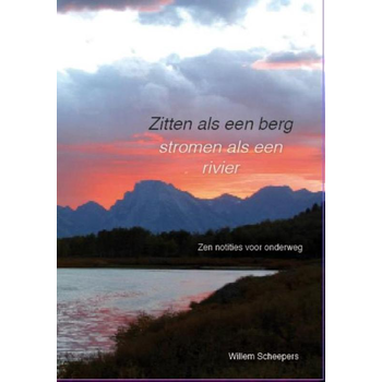 Zitten als een berg, stromen als een rivier (Paperback) bij Singel 344