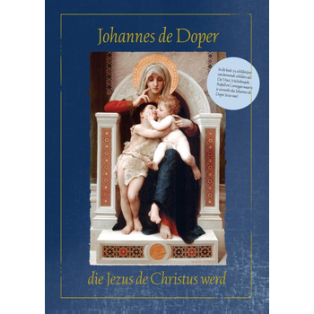 Johannes de Doper die Jezus de Christus werd (Hardback) bij Singel 344