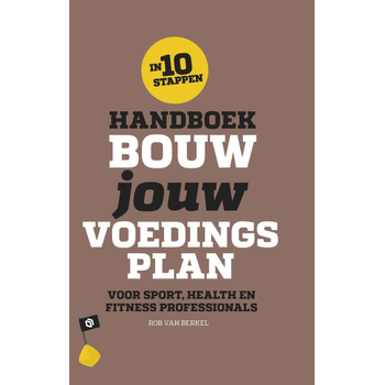 Handboek bouw jouw voedingsplan (Hardback) bij Singel 344