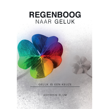 Regenboog Naar Geluk (Paperback) van Ashwien Blum