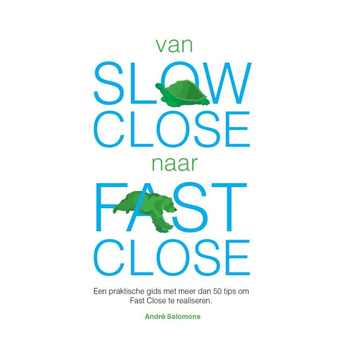 Van slow close naar fast close (Hardback) bij Singel 344