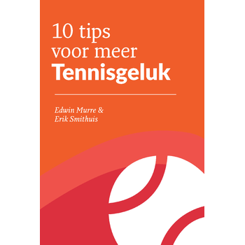 10 tips voor meer Tennisgeluk (Paperback) bij Singel 344