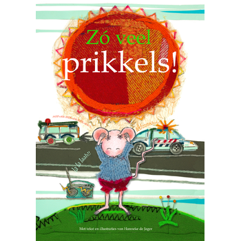 Zoveel prikkels! (Hardback) bij Singel 344