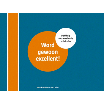Word gewoon excellent (Paperback) bij Singel 344