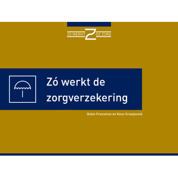 Zo werkt de zorgverzekering (Paperback) bij Singel 344