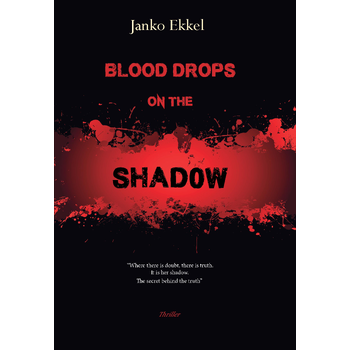 Blood Drops on the Shadow (Paperback) bij Singel 344