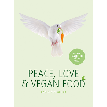 Peace, Love & Vegan Food (Hardback) bij Singel 344