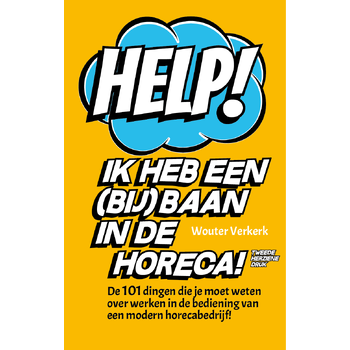 Help! Ik heb een (bij)baan in de horeca! (Paperback) bij Singel 344