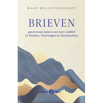 Brieven geschreven tijdens een kort verblijf in Zweden, Noorwegen en Denemarken (Paperback) bij Singel 344