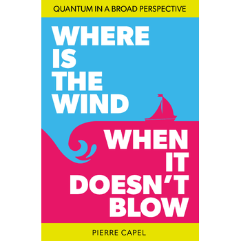 Where is the wind when it doesn't blow (Paperback) bij Singel 344
