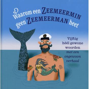 Waarom een zeemeermin geen zeemeerman heet (Hardback) bij Singel 344