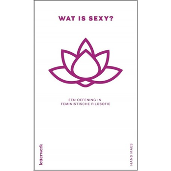 Wat is sexy? (Paperback) bij Singel 344