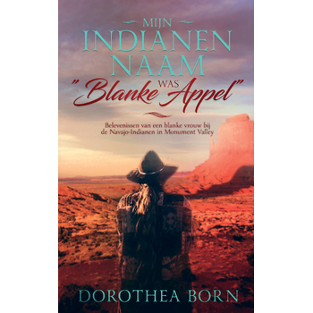 Mijn indianennaam was "Blanke Appel" (Paperback) bij Singel 344