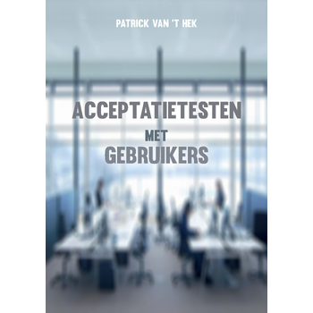 Acceptatietesten met gebruikers (Paperback) bij Singel 344
