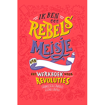 Ik ben een rebels meisje (Hardback) bij Singel 344
