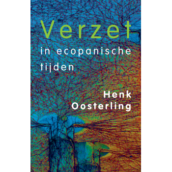 Verzet in ecopanische tijden (Paperback) bij Singel 344
