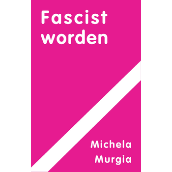 Fascist worden (Paperback) bij Singel 344