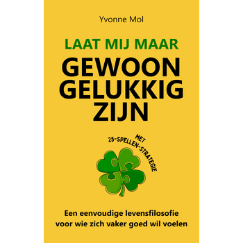 Laat mij maar gewoon gelukkig zijn (Paperback) bij Singel 344