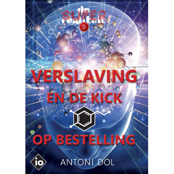 Verslaving en de Kick op Bestelling (Paperback) bij Singel 344