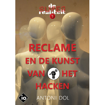 Reclame en de Kunst van het Hacken (Paperback) bij Singel 344