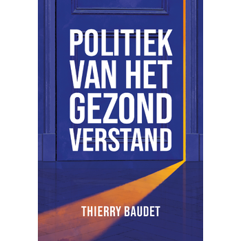 Politiek van het gezond verstand (Hardback) bij Singel 344