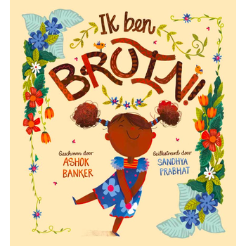 Ik ben bruin! (Hardback) bij Singel 344