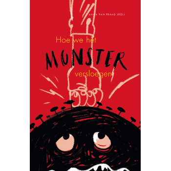 Hoe we het monster versloegen (Hardback) bij Singel 344