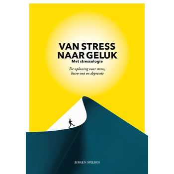 Van stress naar geluk (met stressologie) (Paperback) bij Singel 344