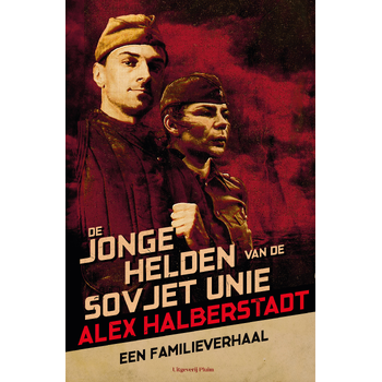 De jonge helden van de Sovjet-Unie (Paperback) bij Singel 344