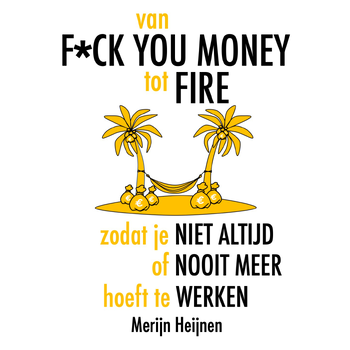 van F*ck You Money tot FIRE (Paperback) bij Singel 344
