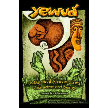 Yewuá: A Mystical African Story (Paperback) bij Singel 344
