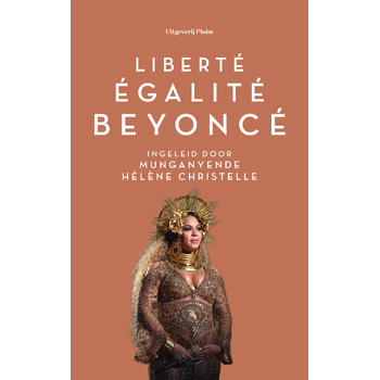 Liberté, égalité, Beyoncé (Paperback) bij Singel 344