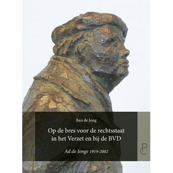 Op de bres voor de rechtsstaat in het Verzet en bij de BVD (Paperback) bij Singel 344
