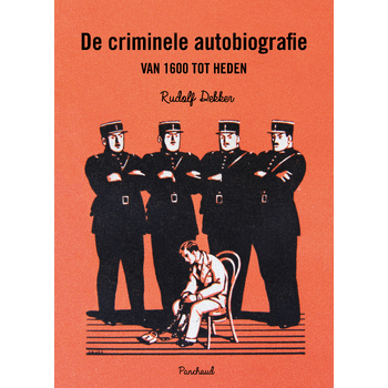 De criminele autobiografie van 1600 tot heden (Paperback) bij Singel 344