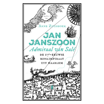 Jan Janszoon, admiraal van Salé (Hardback) bij Singel 344