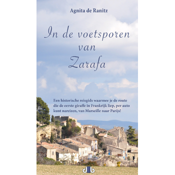 In de voetsporen van Zarafa (Paperback) bij Singel 344
