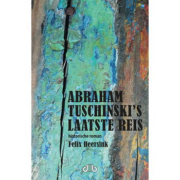 Abraham Tuschinski's laatste reis (Paperback) bij Singel 344