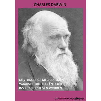 De vernuftige mechanismen waarmee orchideeën door insecten bestoven worden (Hardback) bij Singel 344