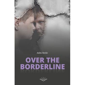 Over the borderline (Paperback) van Anika Rooke