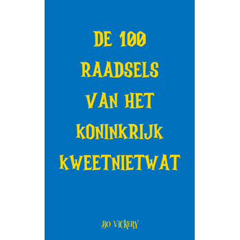 De 100 raadsels van het koninkrijk Kweetnietwat (Paperback) bij Singel 344