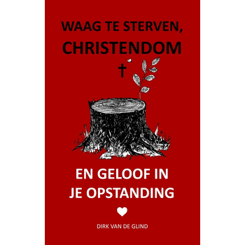 Waag te sterven, christendom (Paperback) bij Singel 344
